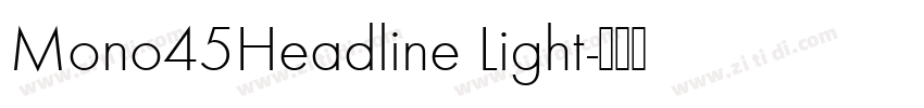 Mono45Headline Light字体转换